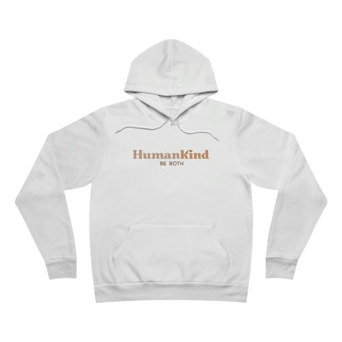 A white hoodie with the phrase 'HumanKind Be Both' printed on the front.